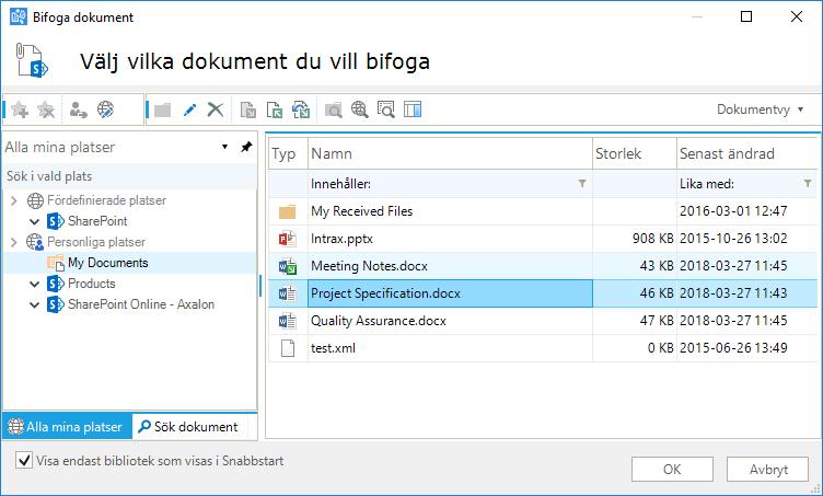 Funktionerna i denna dialog beskrivs närmare i avsnittet Öppna dokument från Windows skrivbord.