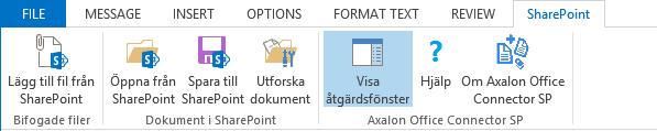 Använda Connectorns åtgärdsfönster i Outlook Connectorn erbjuder användaren ett åtgärdsfönster i Outlook som kan aktiveras både i Outlooks huvudfönster och i fönstret som visar ett e-postmeddelande.