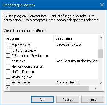 Kapitel 5 Förstoringsfunktioner 115 Exkludera program dialogruta Inställning Exkludera xfont från:
