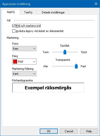 162 AppVy inställning AppVy inställning gör att du kan välja utseende på hur orden ska markeras i AppLäsare, inklusive form, färg och klarhet. Ändra AppVy inställning 1.