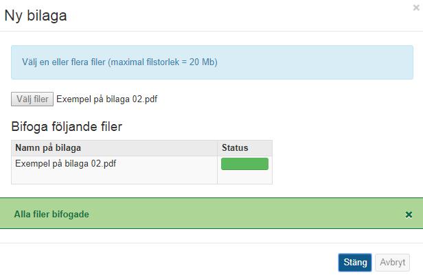 Ladda upp ny bilaga Bilagor kan läggas in i bevisärendet av administratören som handlägger ärendet*.