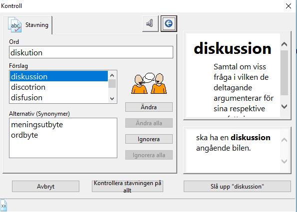 1. Ordet som ska korrigeras visas i "Ord"-rutan. 2. Föreslagna stavningsalternativ visas i förslagslistan. Klicka på något av dessa alternativ - det översta är valt från början.