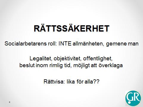 SOCIALARBETARENS ROLL Socialtjänstlagen (förkortas SoL) 1 kap.