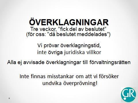 Överklagandetiden 44 Ett överklagande av ett beslut ska ha kommit in till beslutsmyndigheten inom tre veckor från den dag då den som överklagar fick del av beslutet genom den myndigheten.