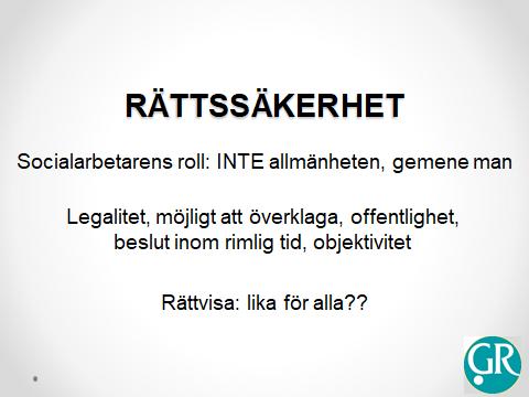 SOCIALARBETARENS ROLL Socialtjänstlagen (förkortas SoL) 1 kap.