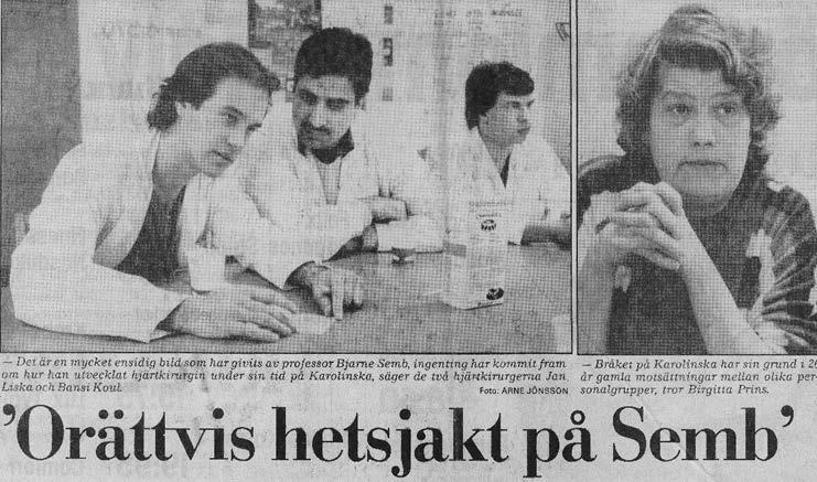 5 Med begränsade resurser och utan diskussioner eller information utförde Semb den första hjärttransplantationen i Stockholm i juni 1985.