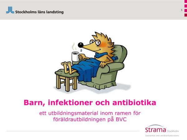 Handledarmanual till bildspelet om Barn, infektioner och antibiotika.