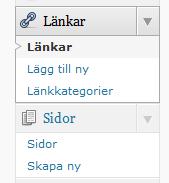 4 Inlägg Under Inlägg hittar du verktygen för att skapa nya inlägg och definiera kategorier och inläggsetiketter eng. tags). Har du bestämt dig för vad du skall skriva om så kan du t.ex.