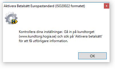 Får du dialogen nedan när du aktiveras nytt betalsätt för Europastandard kan det bero på att du inte har angett ett korrekt organisationsnummer i företagsinställningar.