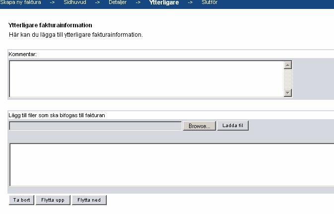 Ytterligare fakturainformation Lägga till extra information Det går att visa extra fält som kan vara relevanta i samband med faktureringen.