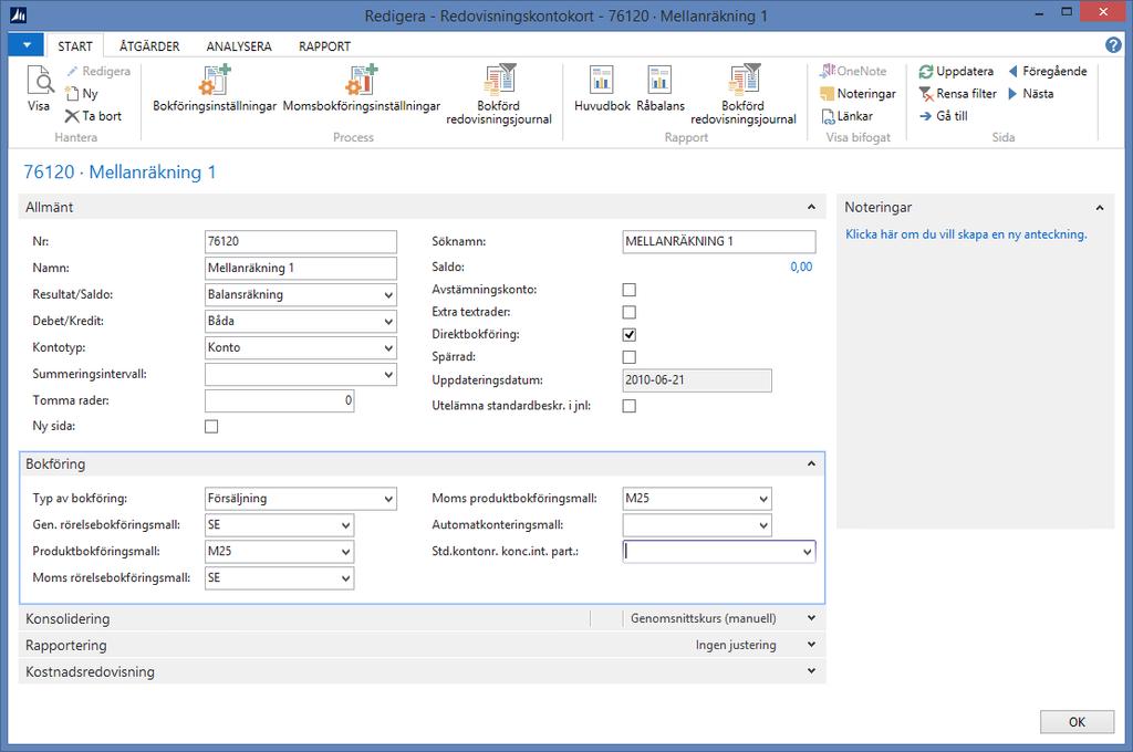 Observera att det på dessa konton alltid skall anges generell rörelsebokföringsmall och produktbokföringsmall.