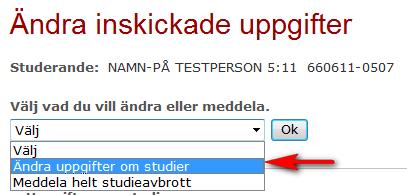 Så här gör du för att titta och ändra på inskickade uppgifter om en studerande: Steg 1 1. Logga in i Studeranderapportering i Mina tjänster.