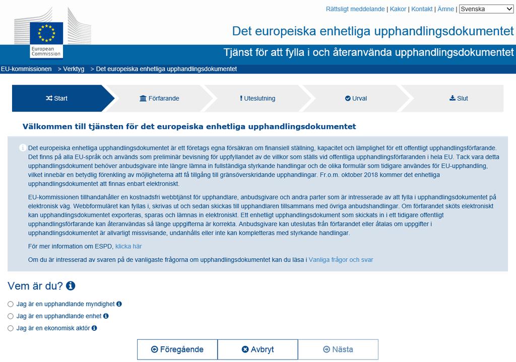 EU-kommissionens roll Fastslå standardformuläret Skapa en