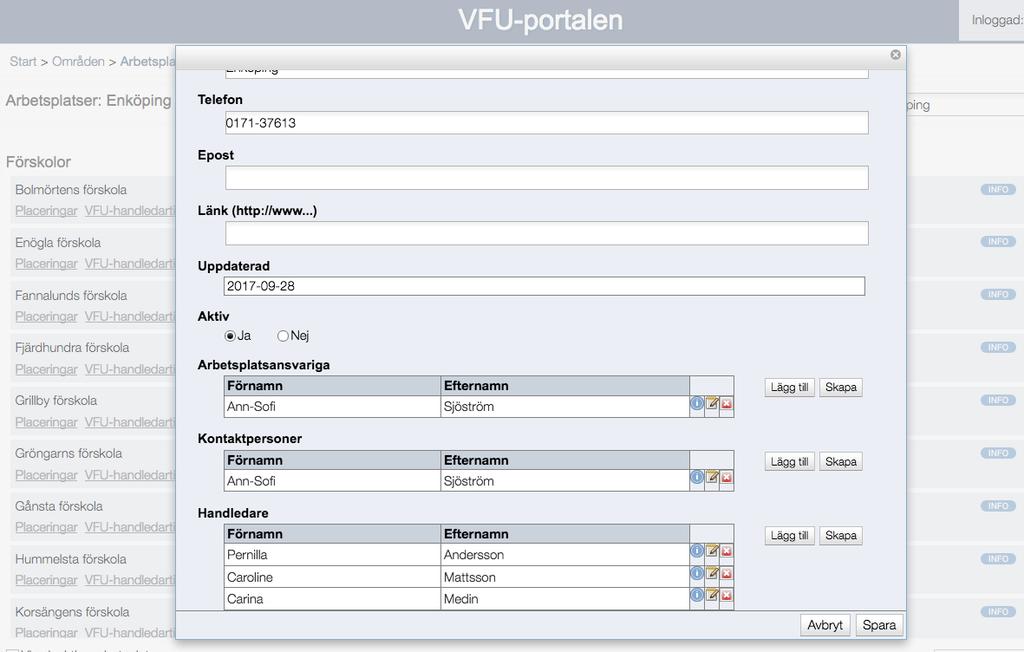 Redigera information för en arbetsplats Genom att klicka på redigera-ikonen vid en viss arbetsplats får man möjlighet att ändra informationen.