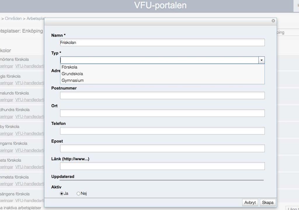 Lägg till ny arbetsplats Klicka på knappen Lägg till ny arbetsplats för att få upp ett formulär för att skapa ny arbetsplats.