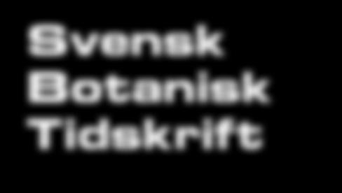 Svensk Botanisk Tidskrift Volym 107: Häfte 2, 2013 Artiklar Sandnörel resultat efter fem år Mattiasson, G 68 Sandstäppen i Skåne dåtid, nutid och framtid Ödman, A 73 Nya namn på nordiska växter. 5.