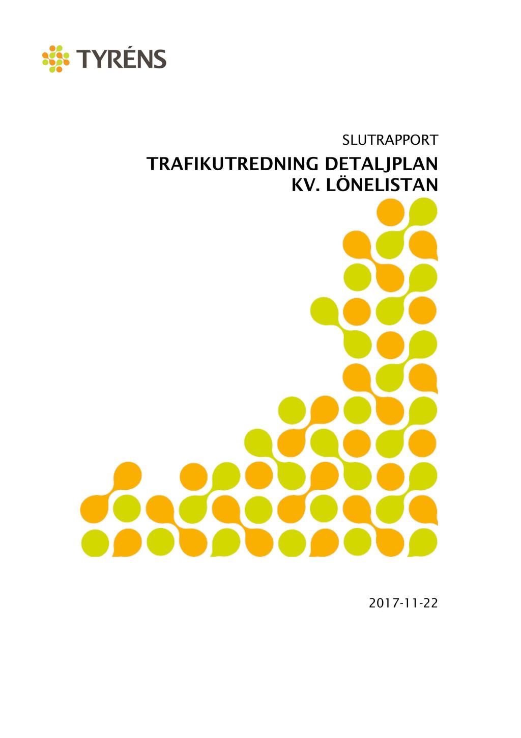 SLUT RAPPORT TRAFIK UTREDNING