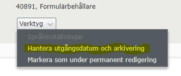 Alternativ 3 Alternativ 4 6.Hantera utgångsdatum Om du vill sätta ett särskilt datum då formuläret skall avpubliceras, gör du detta inne i själva formuläret som ligger på din sida.