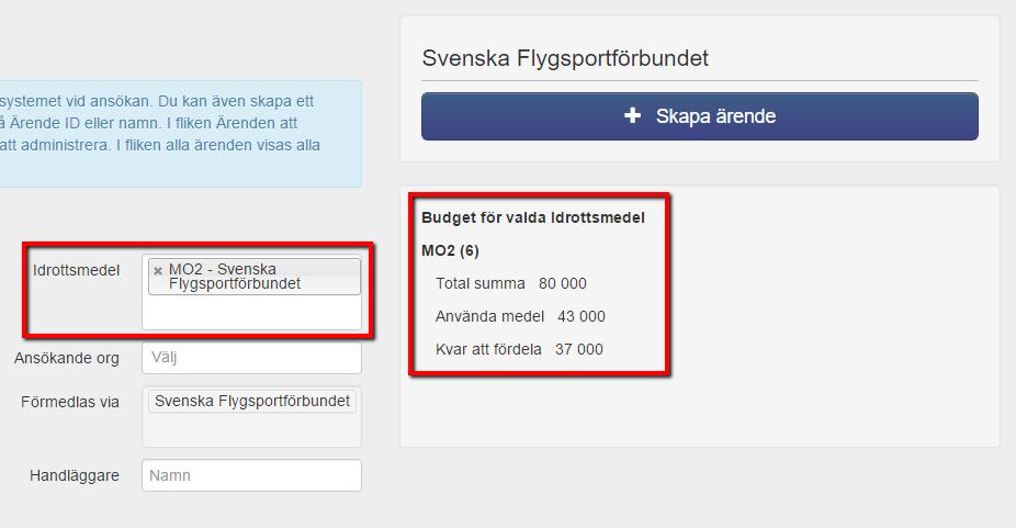 Budget för Idrottsmedlet Till höger, under knappen + Skapa ärende, så ser man budget för valt idrottsmedel.