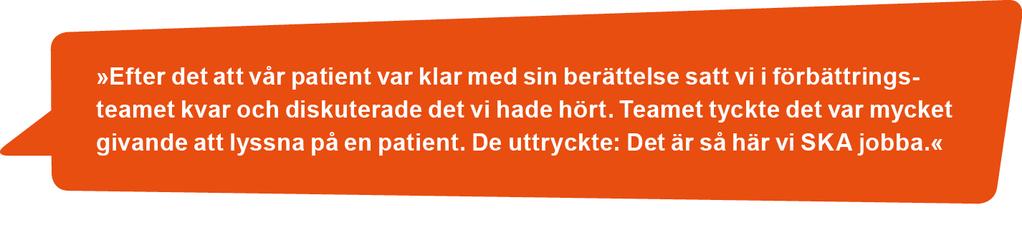 Gemensamt för begreppen är att de beskriver strävan att hälso- och sjukvård går från något som görs till eller för patienter till något som görs med dem.