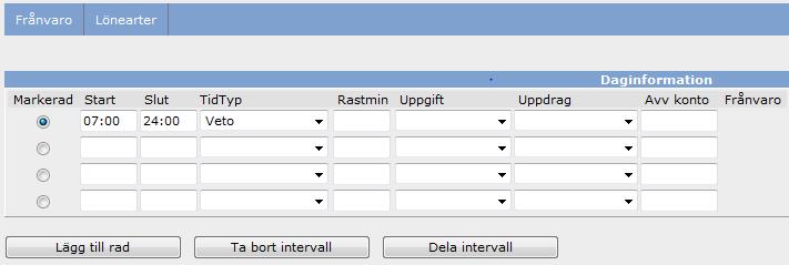 Klicka höger musknapp och välj VETO. 2. Eller dubbelklicka på dagen, fyll i de tider du inte vill/kan arbeta och välj veto i fältet Typ av tid.