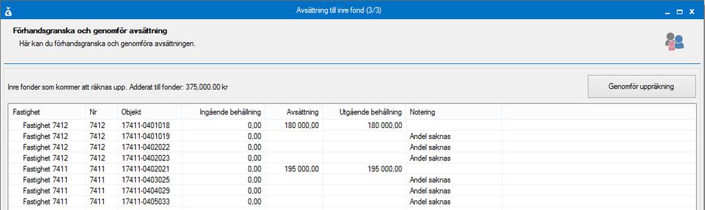 Klicka på genomför uppräkningen för att slutföra allt. Du får en bekräftelse på att uppräkningen genomförts.