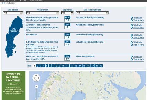 5. Aktivitetskalendern På alla Hembygdsportalens webbsidor finns en aktivitetskalender som visar vad som är på gång.