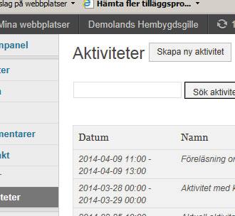 5.1 Skapa en ny aktivitet Logga in på administratörsidan. Klicka på Aktiviteter i sidomenyn och sedan Skapa ny aktivitet.