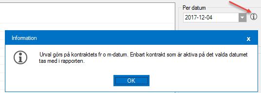 INFORMATION OM DATUMURVAL I VISSA RAPPORTER Information om datumurval har lagts till i vissa rapporter där det har saknats och varit oklart vilket datum som urvalet gäller.