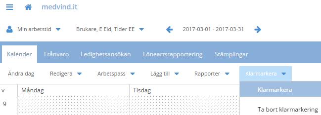 Klarmarkera För att din chef ska kunna se att du är klar med din rapportering, måste du klarmarkera dina tider. Om du har tider i flera planeringar, visas olika rader för planeringarna.