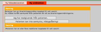 Om användaren väljer Lägg till på ett vaccin som tidigare har lett till biverkning presenteras ett varningsmeddelande.