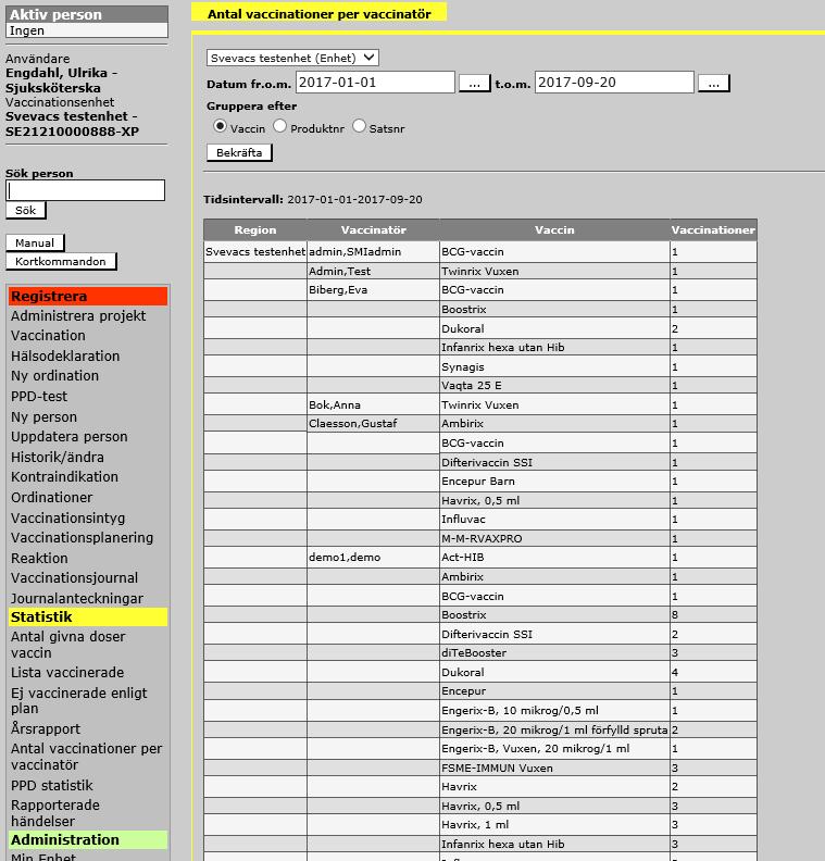 8.7 Antal vaccinationer per vaccinatör Denna statistik-funktion presenterar antal vaccinationer per vaccinatör. Vaccinationerna kan antingen grupperas efter vaccin, produktnummer eller satsnummer.