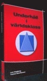 Underhåll i världsklass PDF ladda ner LADDA NER LÄSA Beskrivning Författare: Leo Hagberg.