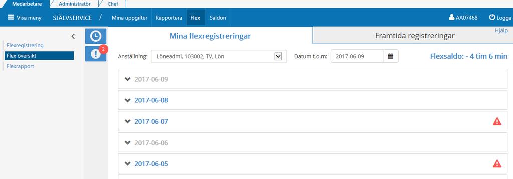 Flexöversikt Via Flexöversikt kan du lägga till ny, ändra samt ta bort flexregistreringar för valt datum.