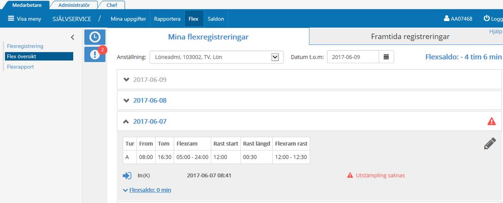 Vill du se ytterligare dagar ändra datum. Flexregistrering på dagens datum nås via ikon. Fellista nås via ikon. Saldo för totalt Flexsaldo visas alltid.