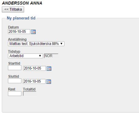 fyllas i - Välj datum för den nya arbetstiden - Anställning Om du har fler än en anställning kan val om