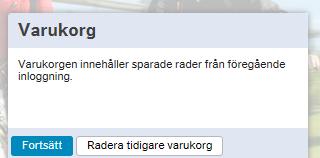 sökproceduren När varukorgen stämmer med det du önskar beställa Klicka på knappen Till rekvisition Varukorgen sparas till dess