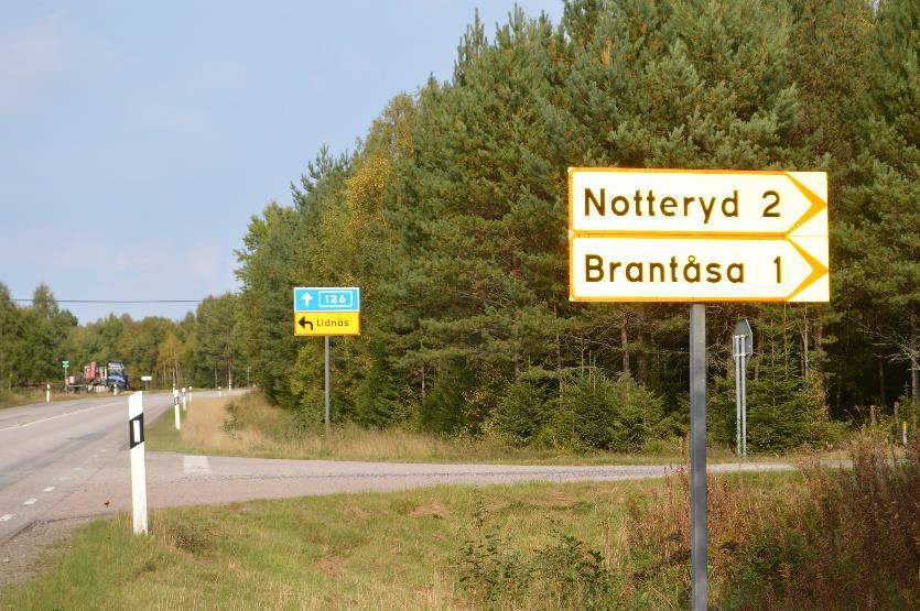 Vägbeskrivning Från Alvesta kör (väg 126) mot Lammhult. Efter ca 20 km sväng höger mot Brantåsa.