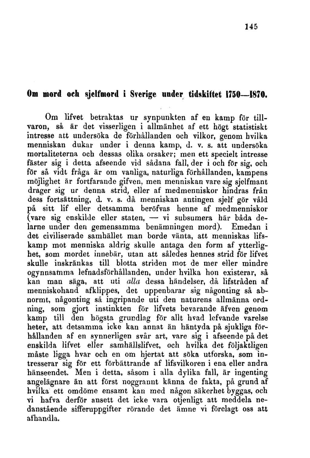 145 Om mord och sjelfmord i Sverige under tidskiftet 1750 1870.