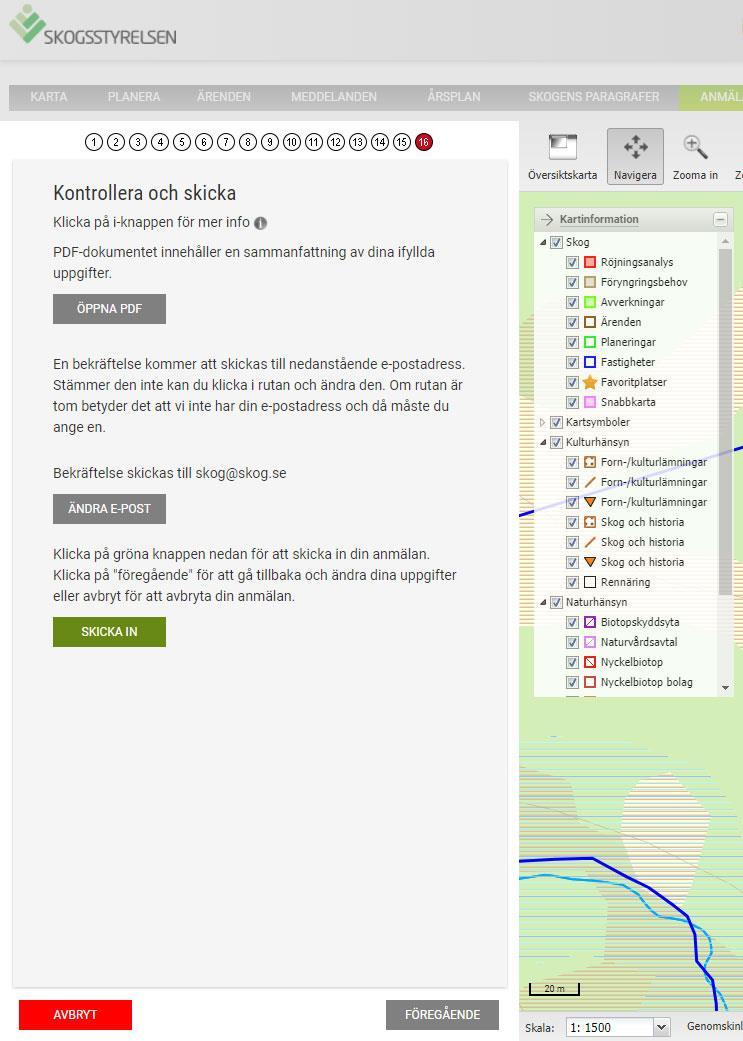 Avsluta guiden med Skicka in När du kommit till sista steget i guiden. Öppna pdf för att kontrollera att du fått med allt. Tips: Se mer info som finns under i-knappen.