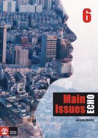 Echo 6 Main Issues Elevbok PDF ladda ner LADDA NER LÄSA Beskrivning Författare: Kevin Frato.