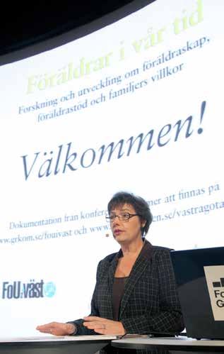 Bars välbefiade och familjers villkor är ett forskigsätverk med FoU i Väst, istitutioer vid Göteborgs uiversitet samt Lässtyrelse Västra Götalad.