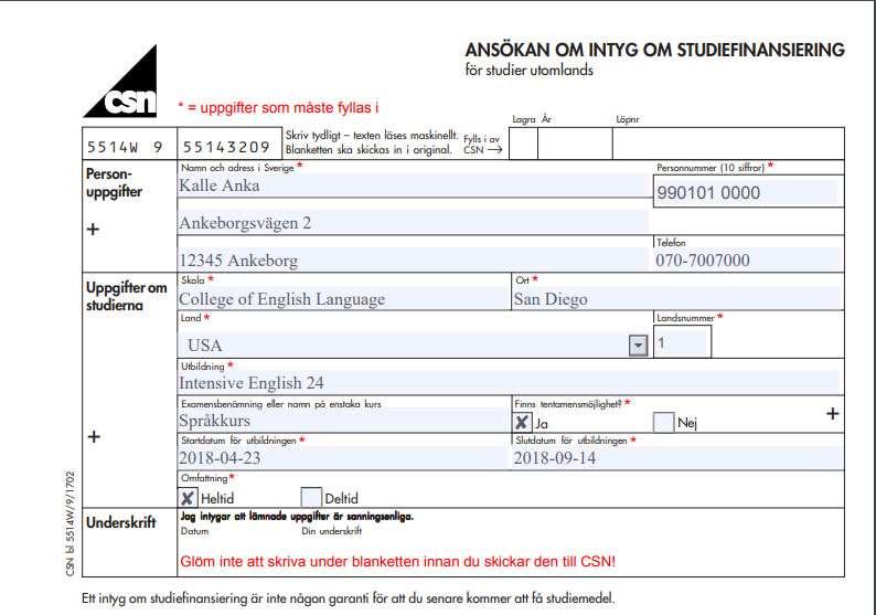 Hur skaffar man ett finansieringsintyg från CSN? Om du ska studera i ett land som kräver studentvisum för studier över tre månader t.ex.