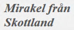!0249 "Miraklet från Skottland" skriver whiskygurun Henrik Aflodal (Whisky&Bourbon