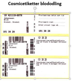 Beställning av Blododling i Cosmic Ange medicinsk information och gör ytterligare en beställning för nästa flaskpar Välj provtagningsmaterial Cosmicetiketter blododling Vanlig venprovtagning Blod,