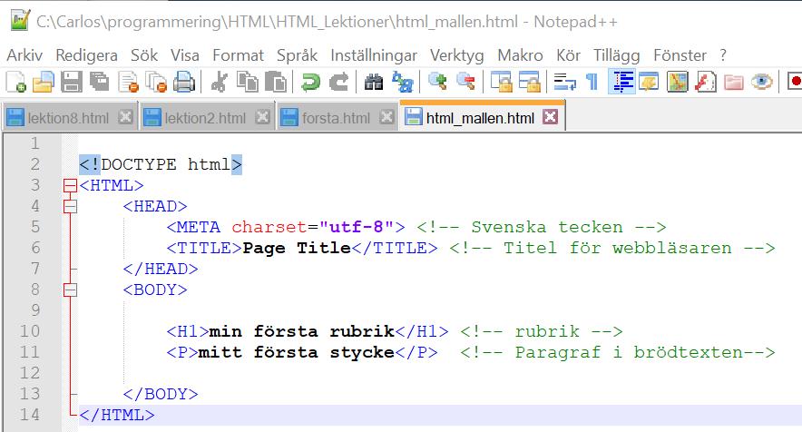 LEKTION 1 VAD ÄR HTML? HTML är standard markup language för att skapa webbsidor.