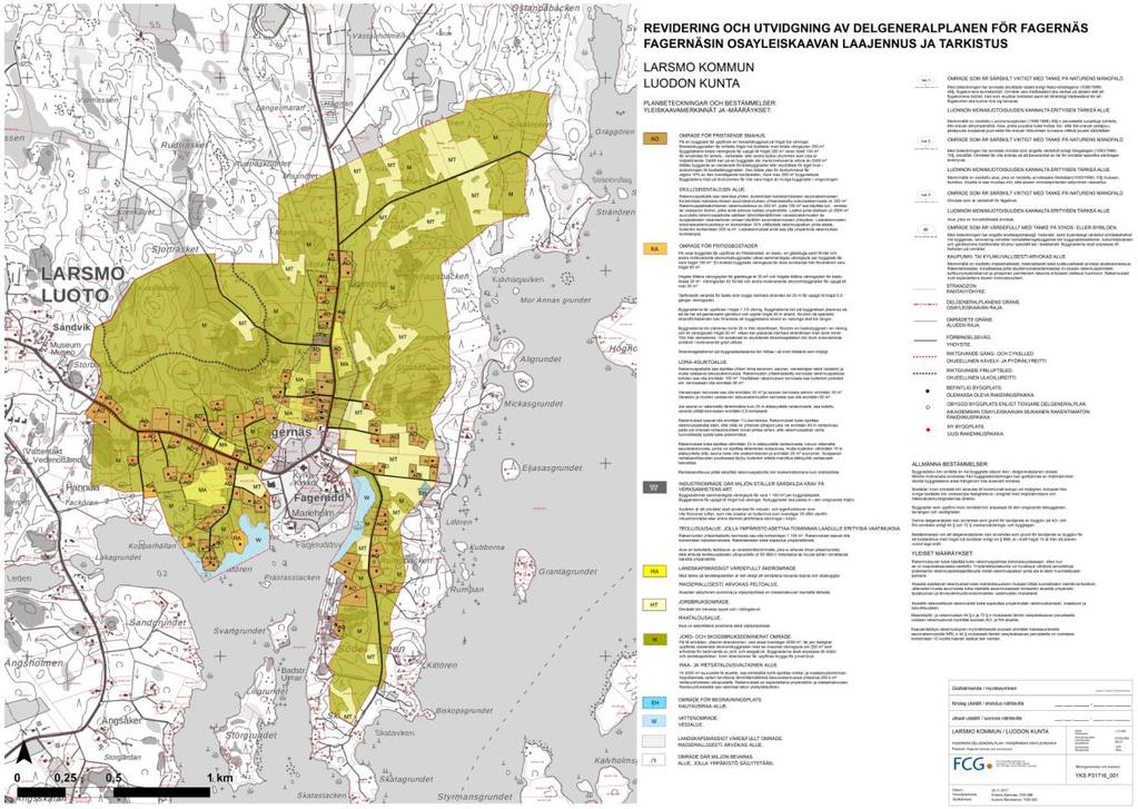 FCG SUUNNITTELU JA TEKNIIKKA OY PLANBESKRIVNING 16 (32) 3.3 Planutkast Delgeneralplanen ställs ut offentligt i det förberedande skedet (planutkast) och i förslagsskedet (planförslag).