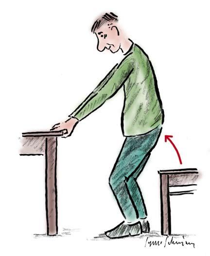 9 STIGA UPP FRÅN STOLEN Veckans rörelse REDSKAP: Stol, därtill bord (i den lättare varianten) Sitt på en stol med händerna i famnen. Stig upp och stå.