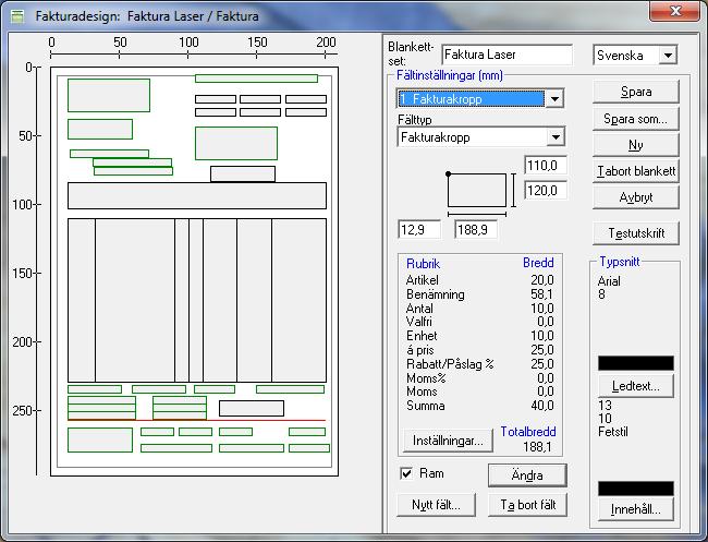 Blankettdesign Gör i ordning din fakturablankett enligt den layout du önskar i menyn Verktyg - Blanketter - Blankettdesign (Affärssystem: Inställningar - Blankett - Fakturablankett) genom att markera