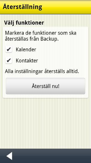 Om man trycker på knappen Anpassad återställning kan man välja vad som ska återställas från backup, Kalender eller Kontakter, se den högra
